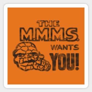 The M.M.M.S. Wants you! Magnet